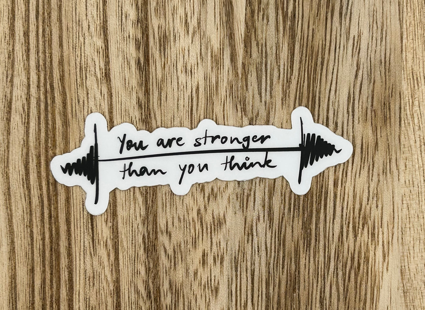 You're Stronger Sticker