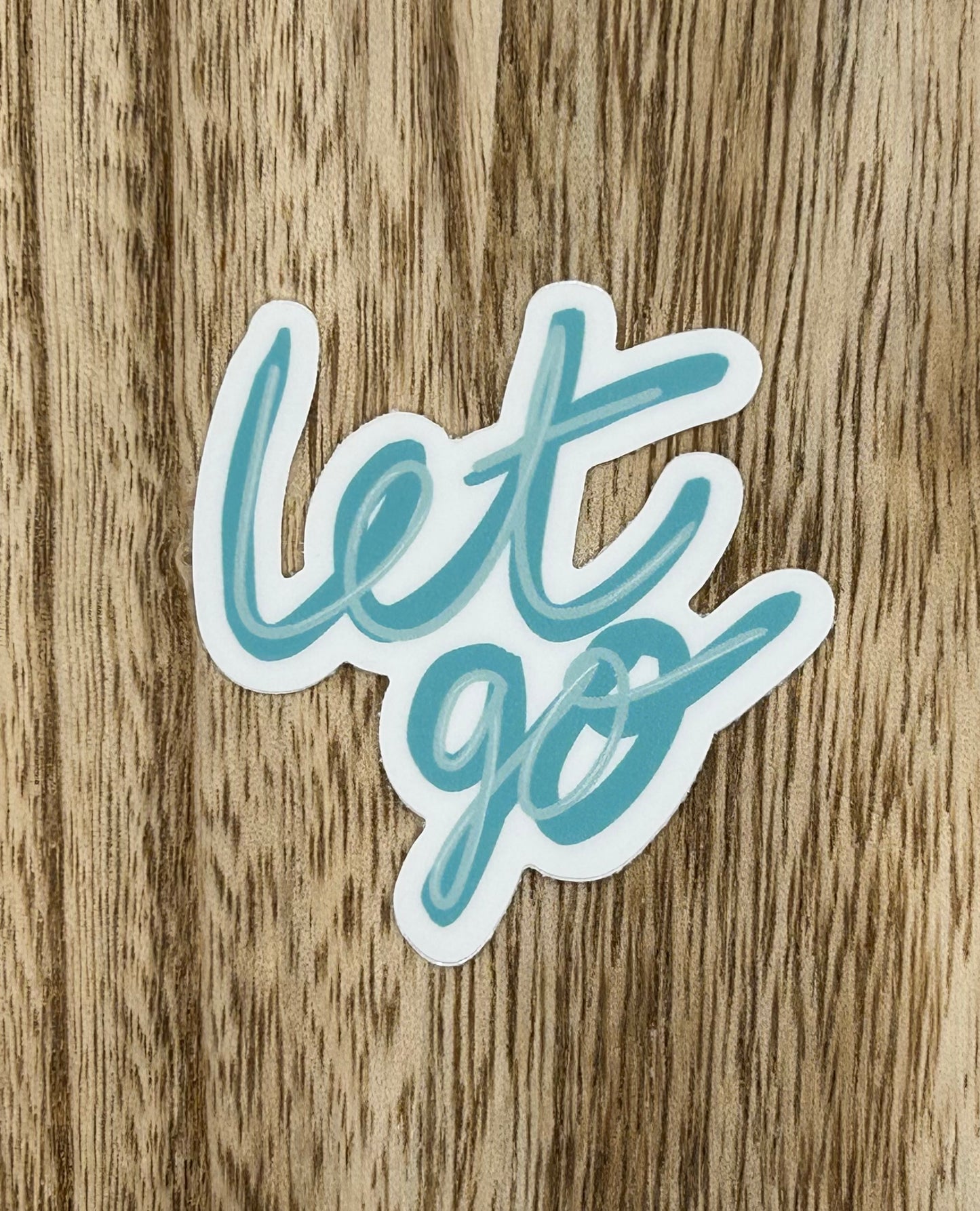 Let Go Sticker